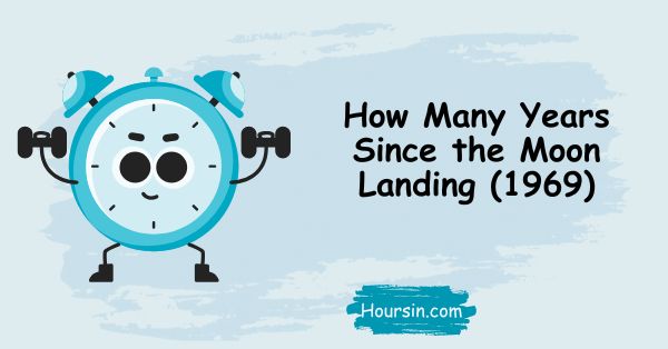 How Many Years Since the Moon Landing (1969)