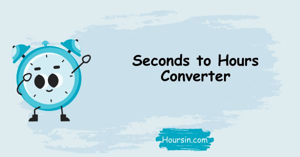 Seconds to Hours Converter
